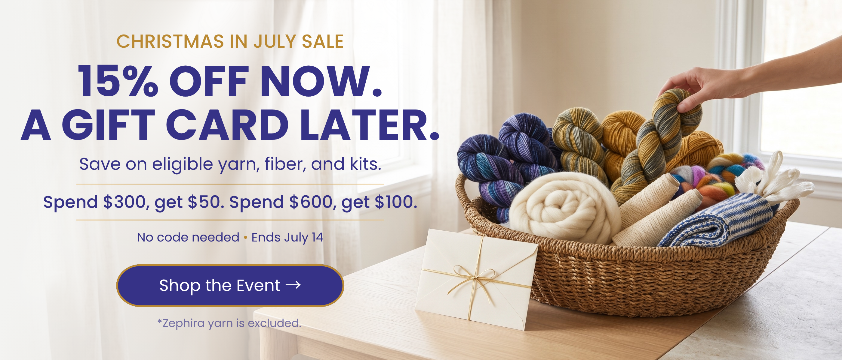 Christmas in July sale banner promoting 15% off eligible yarn, fiber, and kits, plus bonus gift cards on qualifying orders